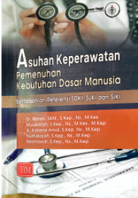 Image of Asuhan Keperawatan Pemenuhan Kebutuhan Dasar Manusia