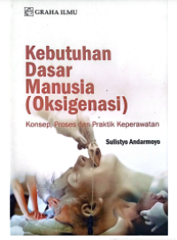 Image of Kebutuhan Dasar Manusia (Oksigeniasi)