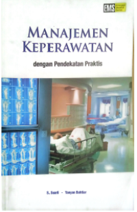 Image of Manajemen Keperawatan: dengan Pendekatan Praktis